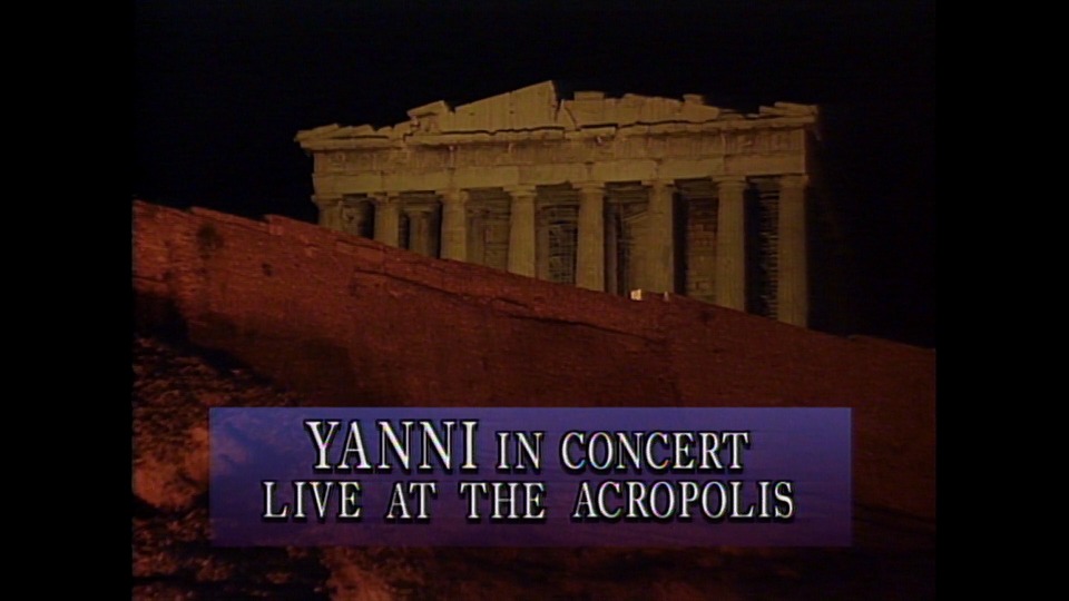 Yanni 雅尼 – Live At The Acropolis 雅典卫城音乐会25周年重制豪华版 (2018) 蓝光原盘1080P [BDMV 36.5G]Blu-ray、Blu-ray、古典音乐会、欧美演唱会、蓝光演唱会2