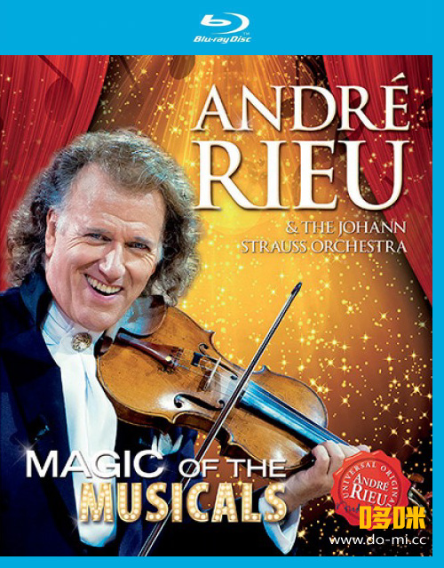 Andre Rieu 安德烈瑞欧 – Magic of The Musicals (2014) 蓝光原盘1080P [BDMV 22.1G]