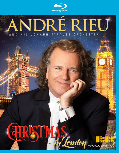 Andre Rieu 安德烈瑞欧 – Christmas In London (2016) 蓝光原盘1080P [BDMV 25.7G]