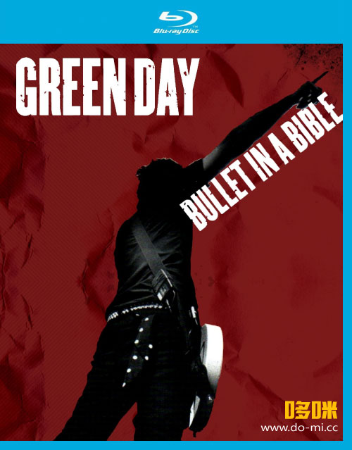 Green Day 绿日乐队 – Bullet In A Bible 圣经上的子弹 (2008) 1080P蓝光原盘 [BDMV 35.2G]