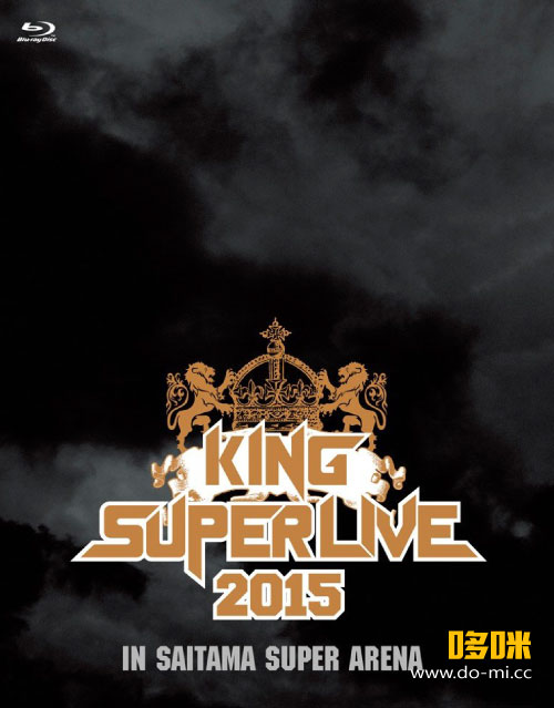 KING SUPER LIVE 2015 (2015) 1080P蓝光原盘 [2BD BDISO 90.9G]