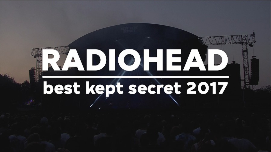 Radiohead – Best Kept Secret 2017 [HDTV 1080P 4.12G]