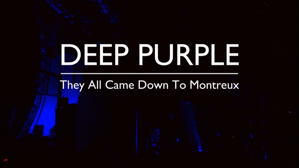 Deep Purple 深紫乐队 – Live At Montreux 蒙特勒演唱会 (2006) 1080P蓝光原盘 [BDMV 22.2G]Blu-ray、Blu-ray、摇滚演唱会、欧美演唱会、蓝光演唱会2