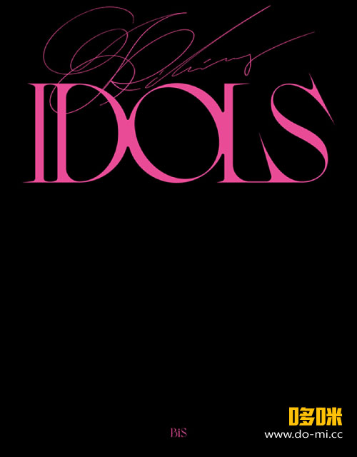 BiS – KiLLiNG iDOLS 初回生産限定 (2021) 1080P蓝光原盘 [BDISO 19.8G]