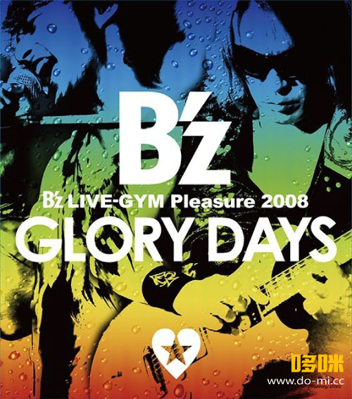 B´z – LIVE-GYM Pleasure 2008 -GLORY DAYS- (2010) 1080P蓝光原盘 [BDISO 44.3G]