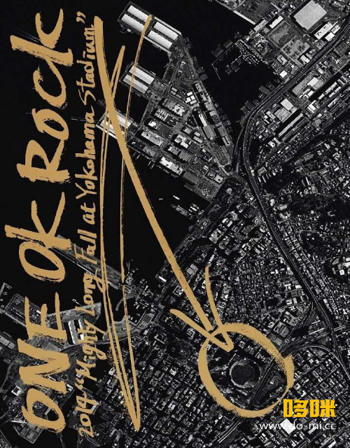 ONE OK ROCK – ONE OK ROCK 2014 Mighty Long Fall at Yokohama 