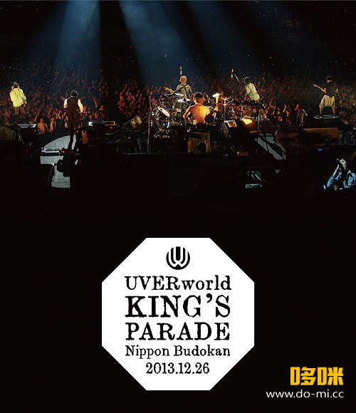 UVERworld – KING′ S PARADE Nippon Budokan 2013.12.26 (2014) 1080P蓝光原盘 [BDISO 38.7G]