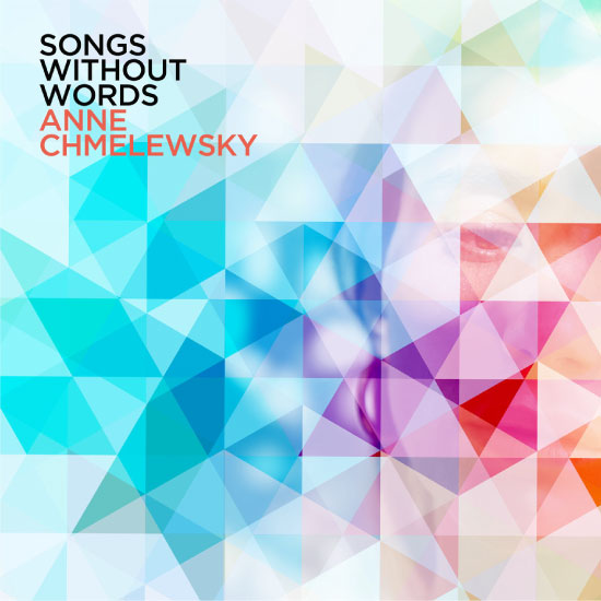 Anne Chmelewsky – Songs Without Words (2021) [FLAC 24bit／48kHz]