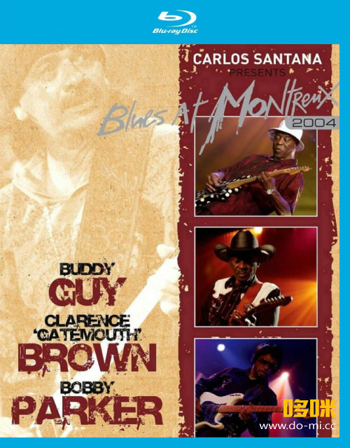 Santana 桑塔纳 – Blues at Montreux 蒙特勒布鲁斯 (2004) 1080P蓝光原盘 [BDMV 40.9G]