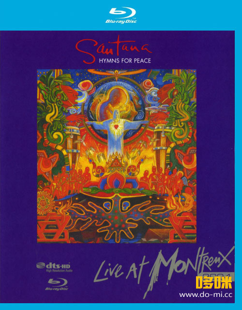 Santana 桑塔纳 – Hymns For Peace : Live At Montreux 2004 蒙特勒演唱会 (2008) 1080P蓝光原盘 [BDMV 23.1G]