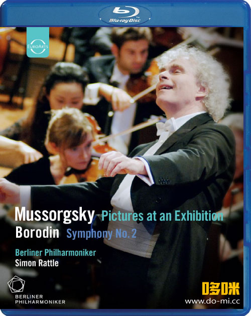 Mussorgsky Pictures at an Exhibition & Borodin Symphony No. 2 (BPO, Simon Rattle) (2007) 1080P蓝光原盘 [BDMV 21.7G]