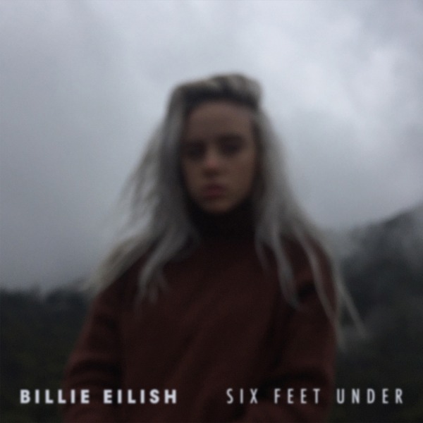 Billie Eilish – Six Feet Under (2016) [FLAC 16bit／44kHz]