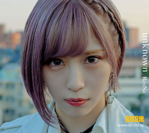 ReoNa – unknown [初回生産限定盤] (2021) 1080P蓝光原盘 [BDMV 20.3G]