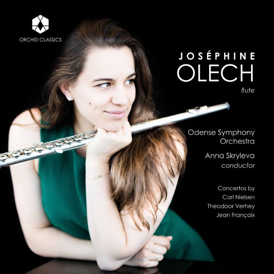 Josephine Olech – Nielsen, Verhey & Francaix Flute Concertos (2021) [FLAC 24bit／88kHz]