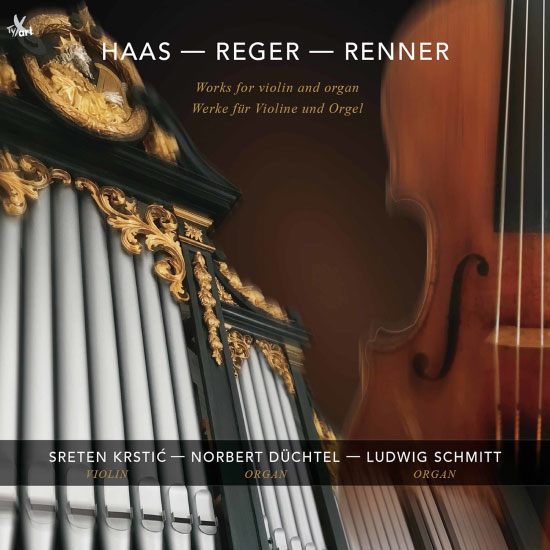Sreten Krstic – Haas, Renner & Reger Works for Violin & Organ (2021) [FLAC 24bit／96kHz]