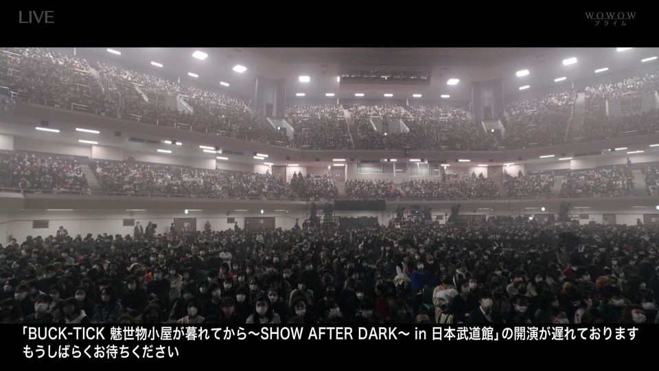 BUCK-TICK – 生中継！BUCK-TICK 魅世物小屋が暮れてから ~SHOW AFTER DARK~ in 日本武道館 (WOWOW Prime 2021.12.29) 1080P HDTV [TS 22.3G]HDTV、HDTV、摇滚演唱会、日本演唱会、蓝光演唱会4