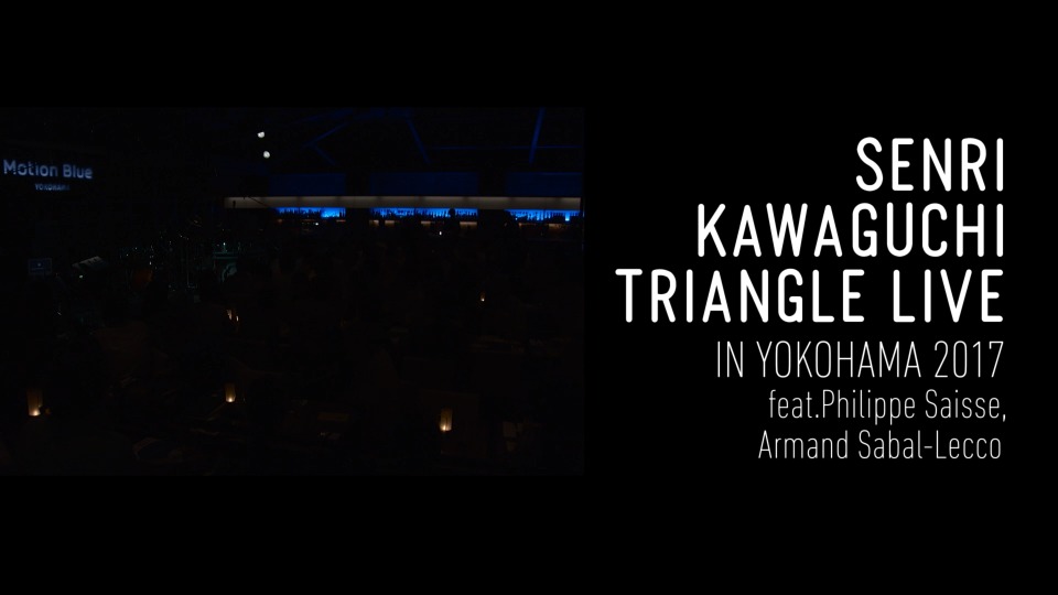 川口千里– SENRI KAWAGUCHI TRIANGLE LIVE IN YOKOHAMA 2017 (2018) 1080P蓝光原盘[BDISO  28.1G] – 哆咪影音