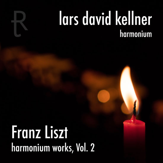 Lars David Kellner – Franz Liszt Harmonium Works, Vol. 2 (2021) [FLAC 24bit／48kHz]