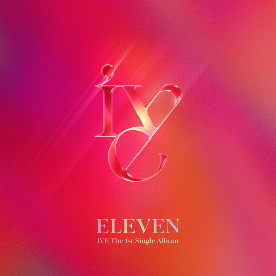 IVE – ELEVEN (2021) [FLAC 24bit／96kHz]