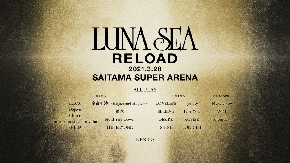 LUNA SEA 月之海 – RELOAD 2021.3.28 SAITAMA SUPER ARENA (2022) 1080P蓝光原盘 [BDISO 42.6G]Blu-ray、Blu-ray、摇滚演唱会、日本演唱会、蓝光演唱会12