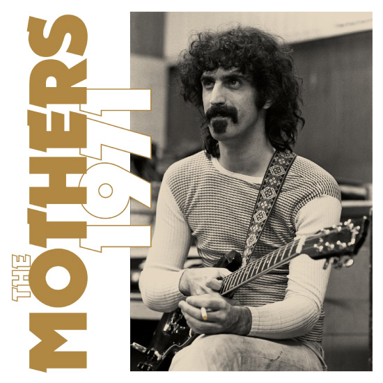 Frank Zappa – The Mothers 1971 (Super Deluxe) (2022) [FLAC 24bit／96kHz]