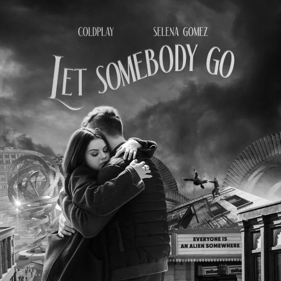 Coldplay & Selena Gomez – Let Somebody Go (2022) [FLAC 24bit／44kHz]