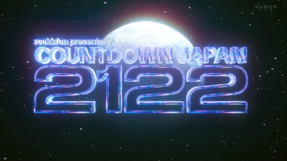 COUNTDOWN JAPAN 21／22 (WOWOW Live 2022.02.24-25) 1080P HDTV [TS 54.5G]