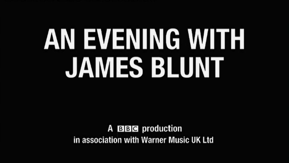 James Blunt – An Evening With BBC (2006) [HDTV 5.1G]HDTV、HDTV欧美、HDTV演唱会、欧美现场、音乐现场2