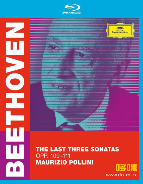 毛里奇奥·波利尼 贝多芬最后三首钢琴奏鸣曲 Maurizio Pollini – Beethoven The Last Three Sonatas (2020) 1080P蓝光原盘 [BDMV 21.6G]