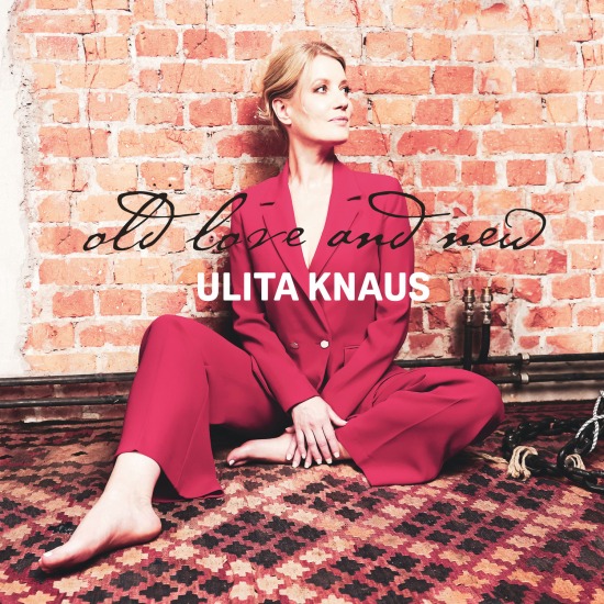 Ulita Knaus – Old Love and New (2022) [FLAC 24bit／96kHz]