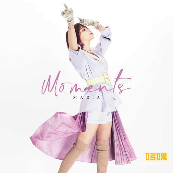 MARiA (美依礼芽, 水桥舞) – Moments [初回限定盤] (2022) 1080P蓝光原盘 [BDISO 12.4G]Blu-ray、日本演唱会、蓝光演唱会2