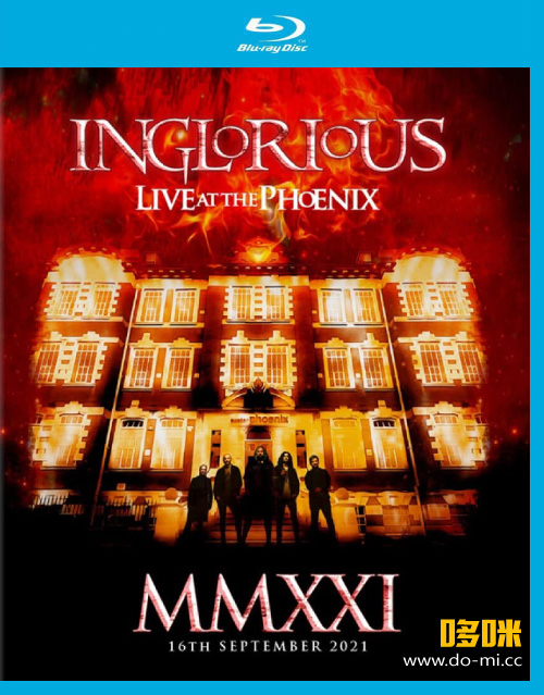 Inglorious 乐队 – MMXXI Live At The Phoenix (2022) 1080P蓝光原盘 [BDMV 12.1G]