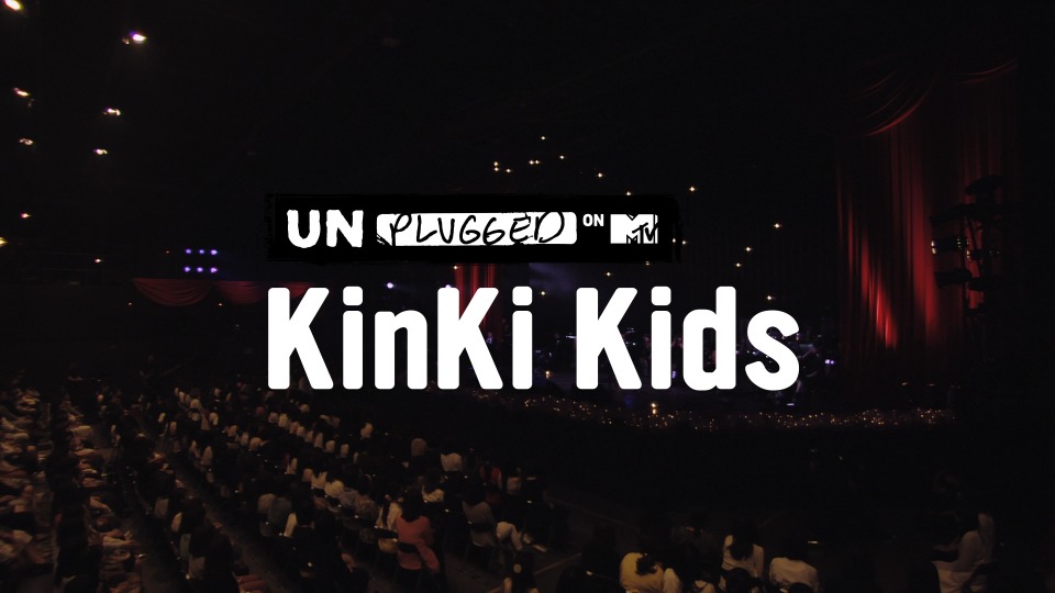 KinKi Kids 近畿小子 – MTV Unplugged: KinKi Kids 不插电演唱会 (2018) 1080P蓝光原盘 [BDISO 26.6G]Blu-ray、日本演唱会、蓝光演唱会2