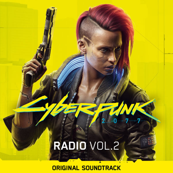 赛博朋克2077原声 Cyberpunk 2077 Radio, Vol. 2 (Original Soundtrack) (2020) [FLAC 24bit／48kHz]