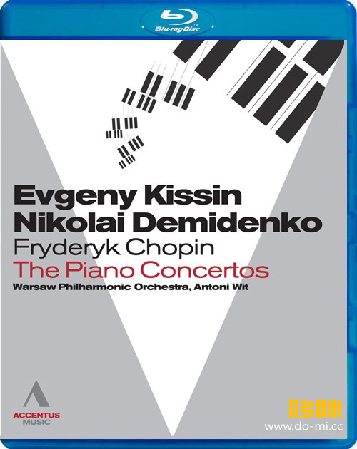 肖邦钢琴协奏曲 华沙音乐会 Chopin Piano Concertos Warsaw (Evgeny Kissin, Nikolai Demidenko) (2011) 1080P蓝光原盘 [BDMV 21.1G]