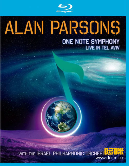Alan Parsons 亚伦派森实验乐团 – One Note Symphony : Live In Tel Aviv (2022) 1080P蓝光原盘 [BDMV 20.6G]