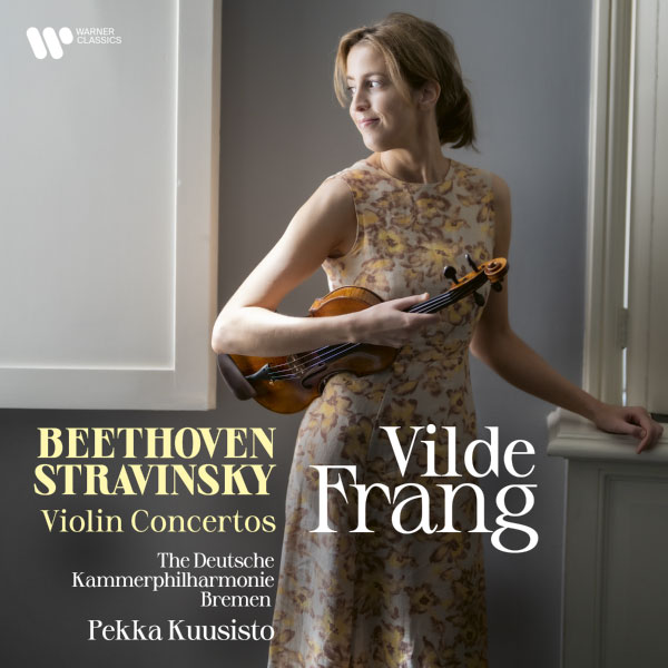 Vilde Frang – Beethoven & Stravinsky Violin Concertos (2022) [FLAC 24bit／192kHz]