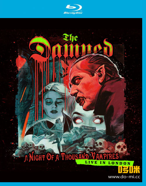 The Damned – A Night of A Thousand Vampires : Live In London (2022) 1080P蓝光原盘 [BDMV 19.3G]