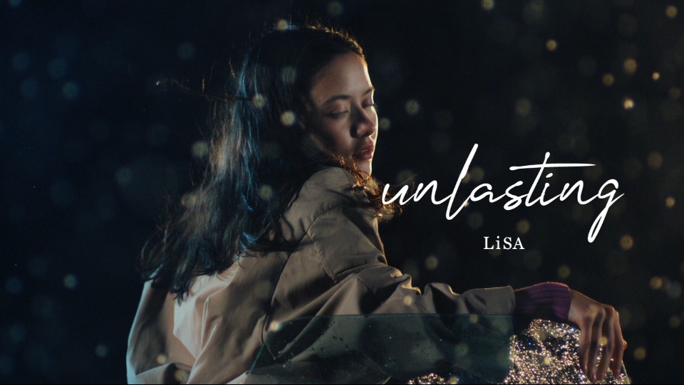 LiSA – unlasting (官方MV) [蓝光提取] [1080P 1.31G]