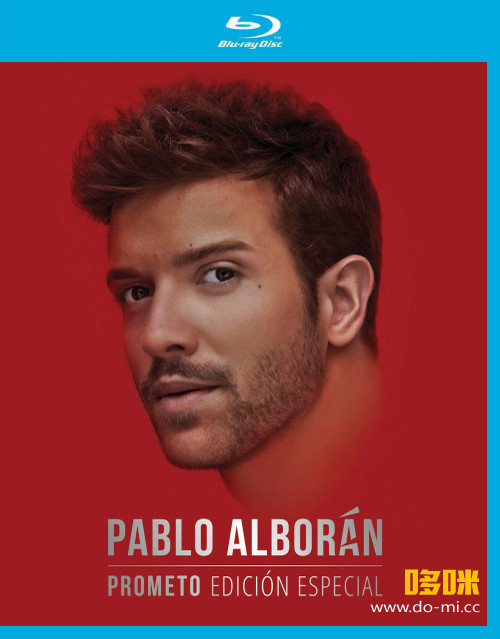 Pablo Alboran 西班牙歌手巴巴罗 – Prometo (Edicion Especial) (2018) 1080P蓝光原盘 [BDMV 38.7G]