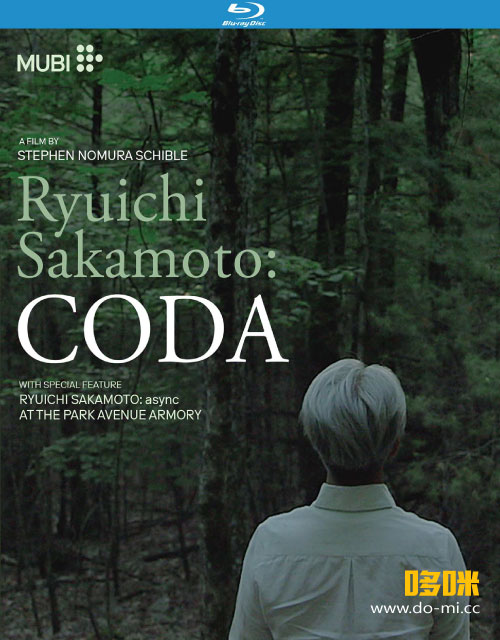 坂本龙一 – 终曲 Ryuichi Sakamoto: CODA with PERFORMANCE IN NEWYORK: async (2020) 1080P蓝光原盘 [2BD BDMV 43.4G]