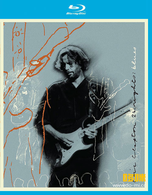 Eric Clapton – The Definitive 24 Nights Blues 1991 (2023) 1080P蓝光原盘 [BDMV 20.1G]