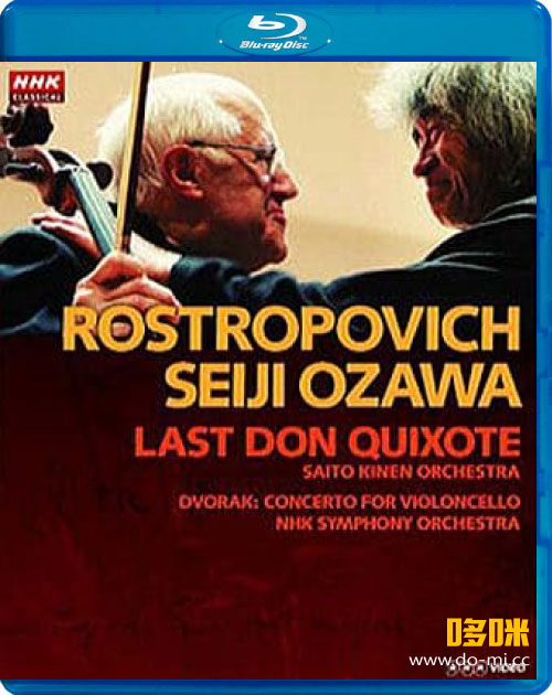 小泽征尔 罗斯特罗波维奇 最后的堂吉诃德 Rostropovich The Last Don Quixote (Seiji Ozawa, Mstislav Rostropovich) (2010) 1080P蓝光原盘 [2BD BDMV 37.4G]