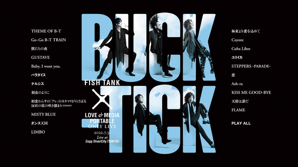 BUCK-TICK – FISH TANK x LOVE & MEDIA PORTABLE ONLY LIVE (2023) 1080P蓝光原盘 [2CD+2BD BDISO 52.7G]Blu-ray、Blu-ray、摇滚演唱会、日本演唱会、蓝光演唱会12