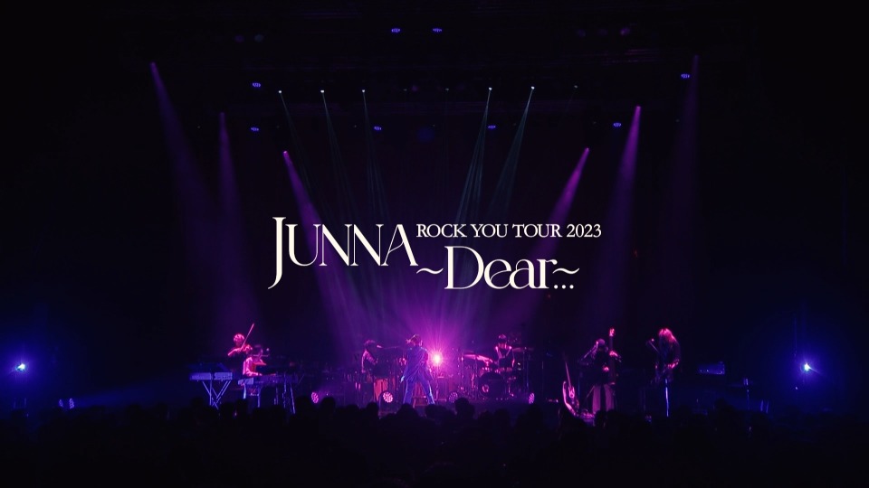 JUNNA – JUNNA ROCK YOU TOUR 2023～Dear…～(2023) 1080P蓝光原盘 [CD+BD BDISO 14.4G]Blu-ray、日本演唱会、蓝光演唱会2