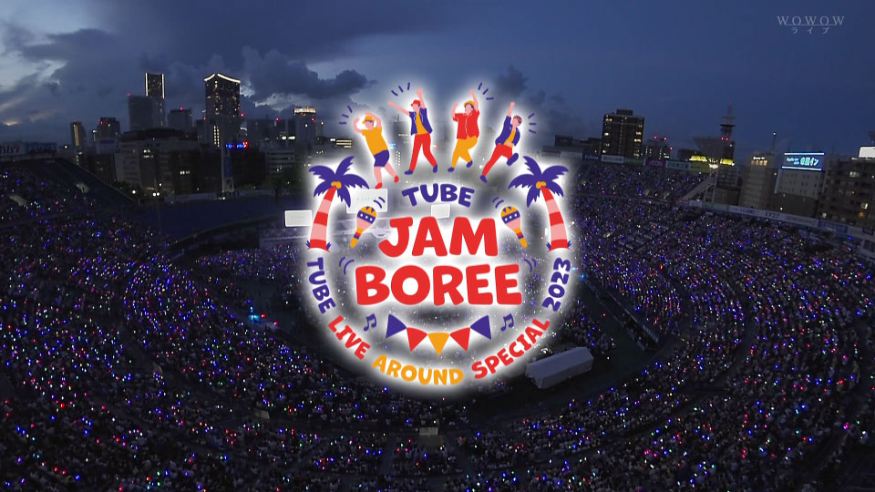 TUBE LIVE AROUND SPECIAL 2023 TUBE JAMBOREE (WOWOW Live 2023.09.30) 1080P HDTV [TS 25.8G]HDTV日本、HDTV演唱会4