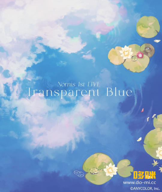 Nornis – Nornis 1st LIVE -Transparent Blue- (2023) 1080P蓝光原盘 [BDISO 44.7G]