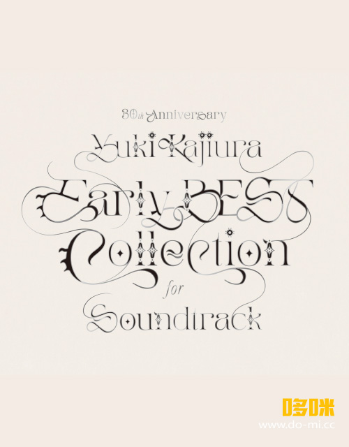 梶浦由記 – 30th Anniversary Early BEST Collection for Soundtrack [初回限定盤] (2023) 1080P蓝光原盘 [3CD+BD BDISO 24.1G]
