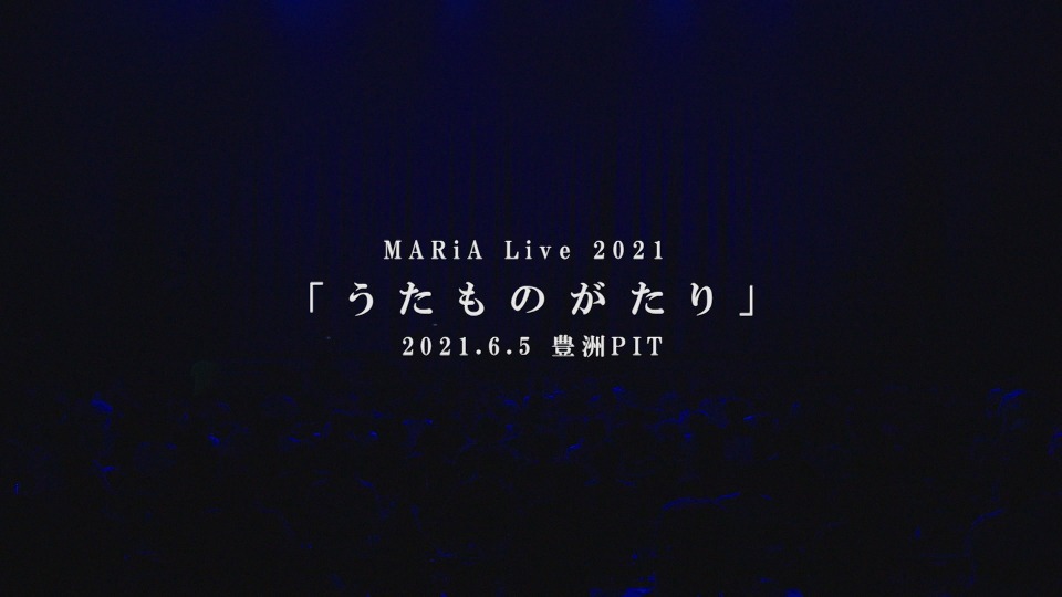 MARiA (美依礼芽, 水桥舞) – MARiA Live 2021 うたものがたり (THIS IS 写真集 Blu-ray) (2021) 1080P蓝光原盘 [2BD BDISO 30.5G]Blu-ray、日本演唱会、蓝光演唱会2
