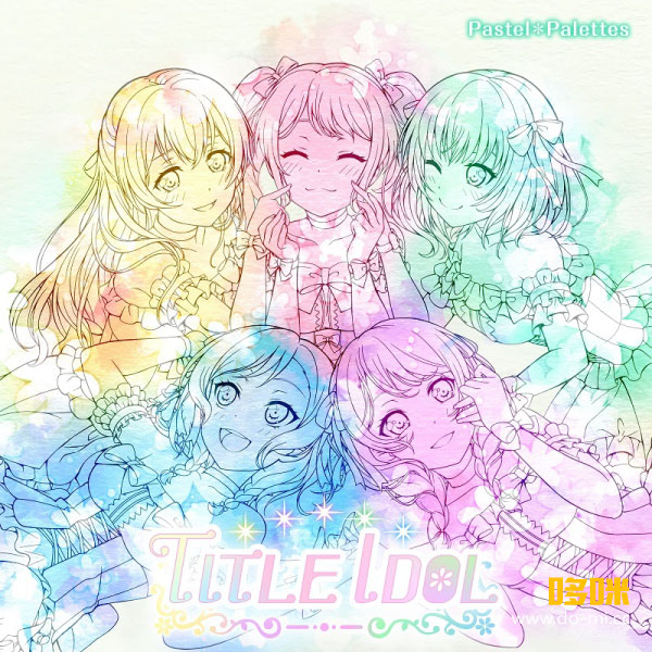 BanG Dream! Pastel*Palettes – TITLE IDOL [Blu-ray付生産限定盤] (2021) 1080P蓝光原盘 [CD+2BD BDISO 34.5G]